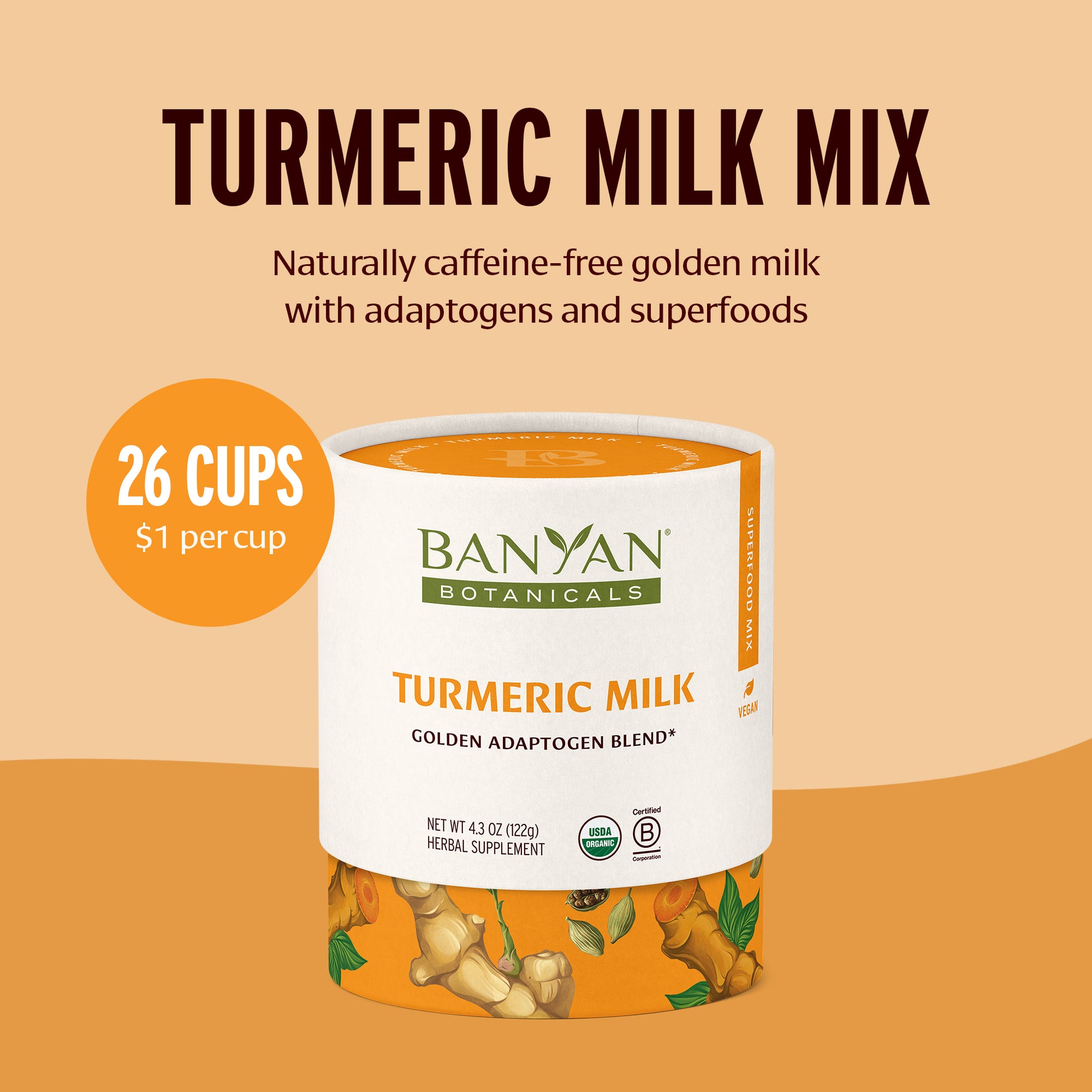 Banyan Botanicals Turmeric Milk Mix container with text on a beige background—26 cups, $1 per cup